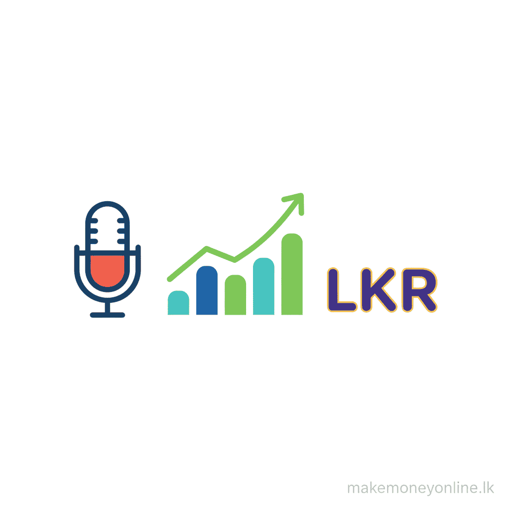 Podcasting in Sri Lanka: Earn LKR 50,000+ Monthly (2026 Guide) Podcasting income potential in Sri Lanka showing audience growth to monthly LKR earnings timeline